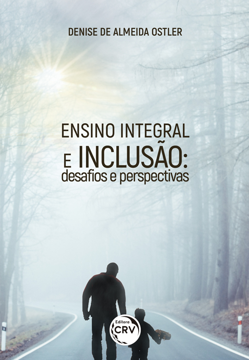 Capa do livro: ENSINO INTEGRAL E INCLUSÃO: <br>desafios e perspectivas