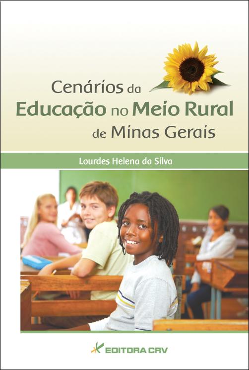 Capa do livro: CENÁRIOS DA EDUCAÇÃO NO MEIO RURAL DE MINAS GERAIS