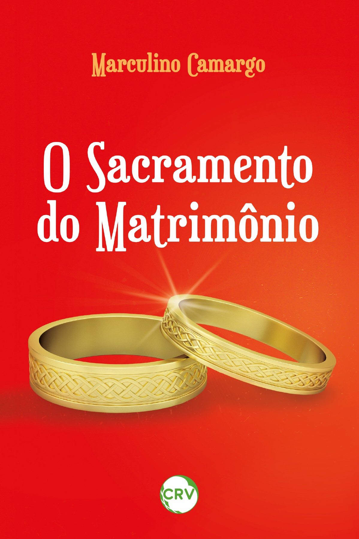 Capa do livro: O SACRAMENTO DO MATRIMÔNIO