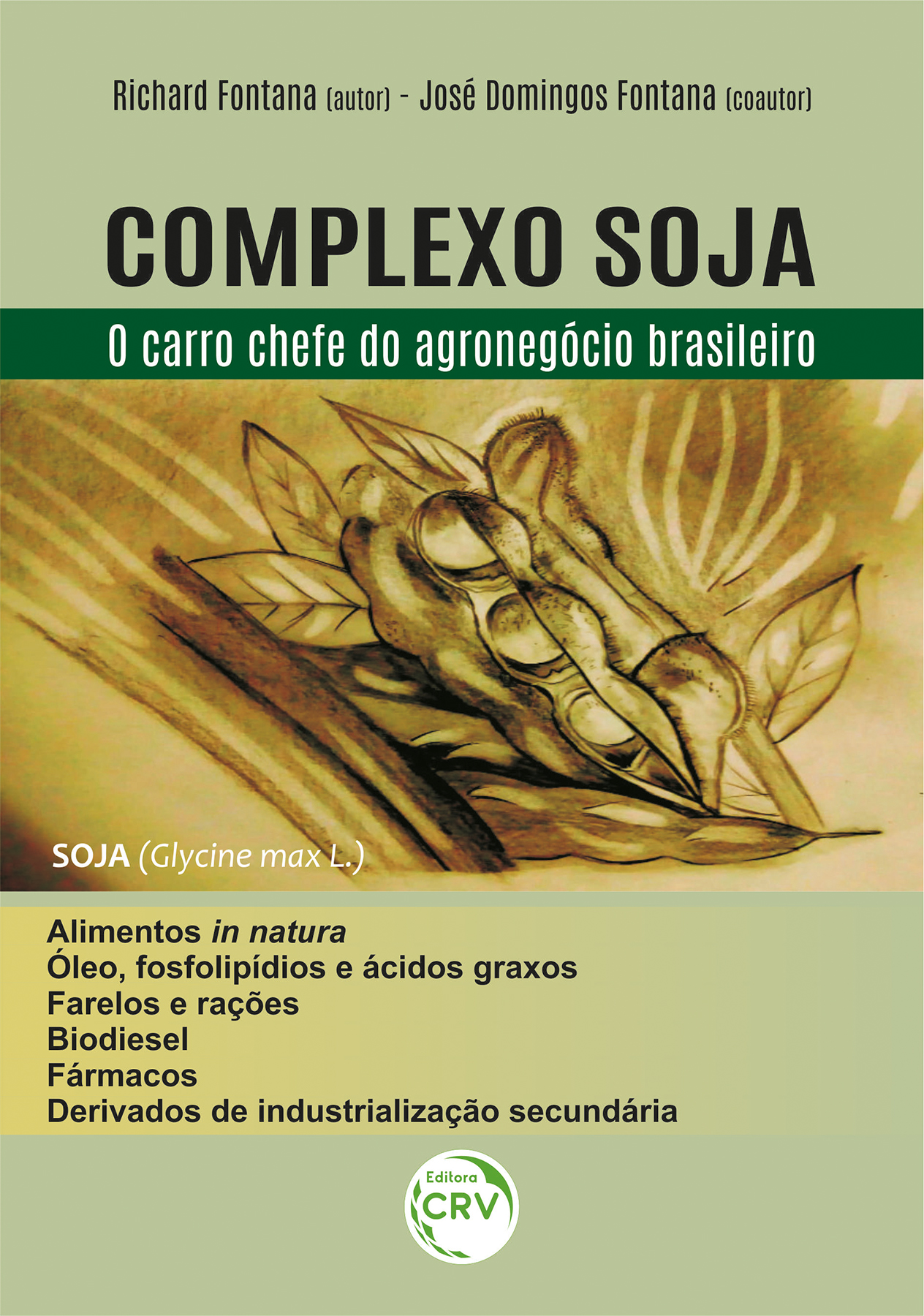 Capa do livro: COMPLEXO SOJA: <br>o carro chefe do agronegócio brasileiro