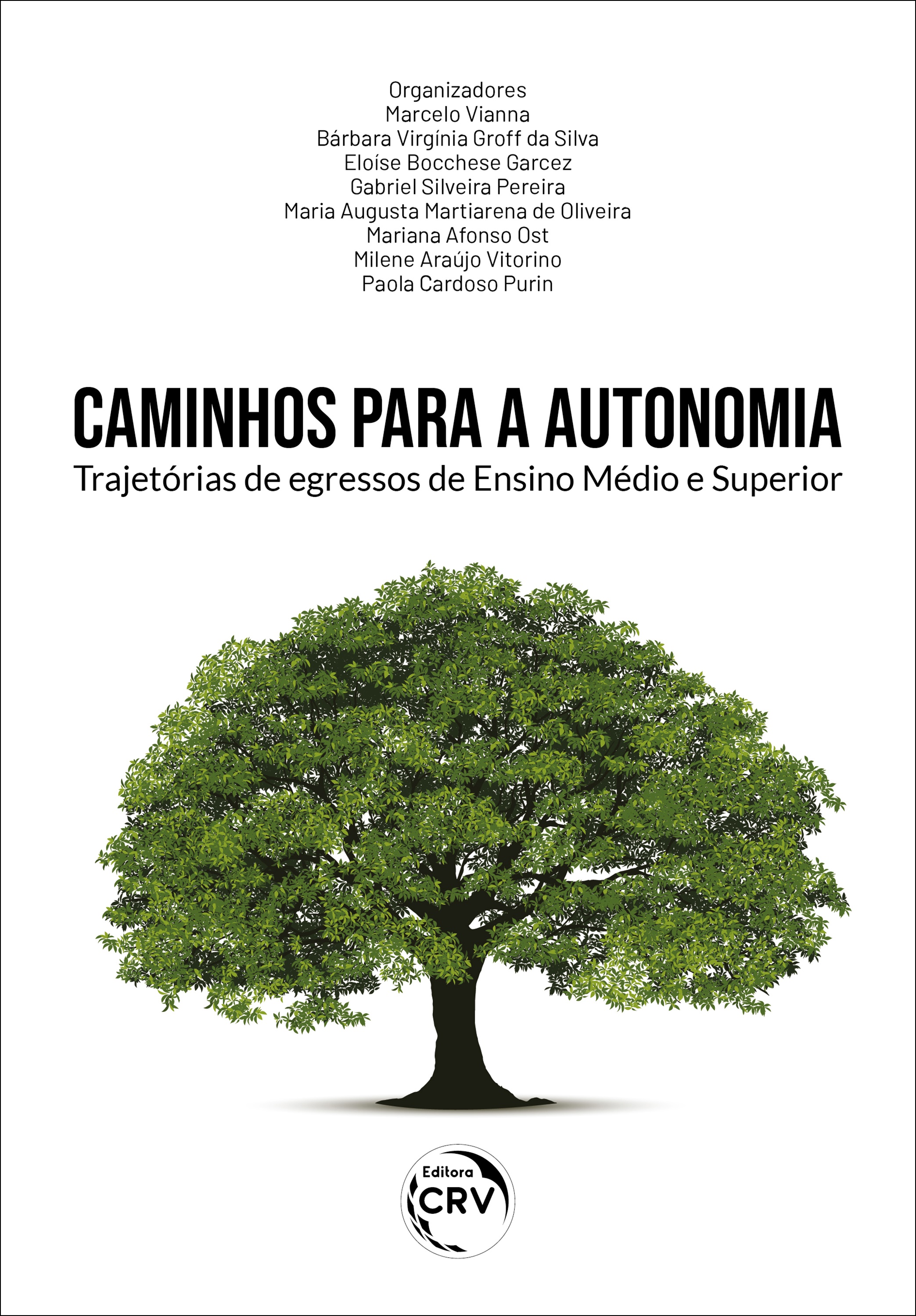 Capa do livro: CAMINHOS PARA A AUTONOMIA <br> trajetórias de egressos de Ensino Médio e Superior