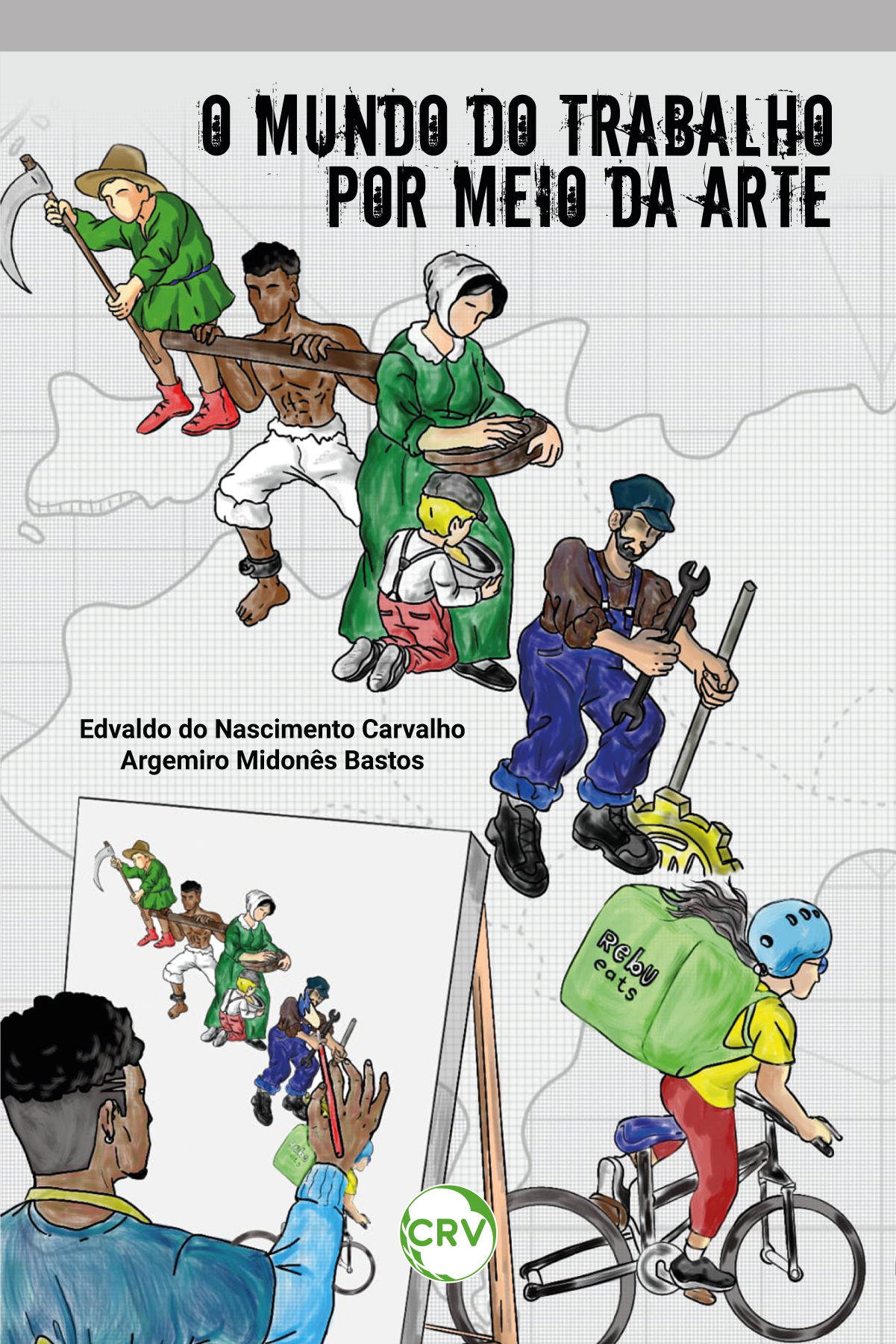 Capa do livro: O mundo do trabalho por meio da arte