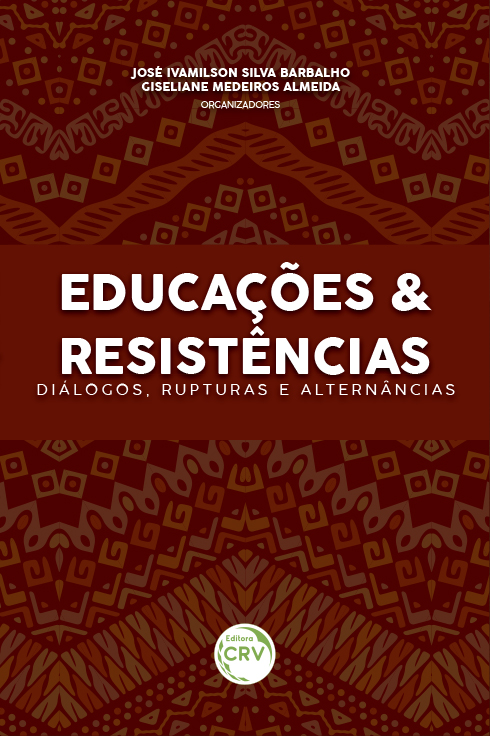 Capa do livro: EDUCAÇÕES & RESISTÊNCIAS: <br>diálogos, rupturas e alternâncias