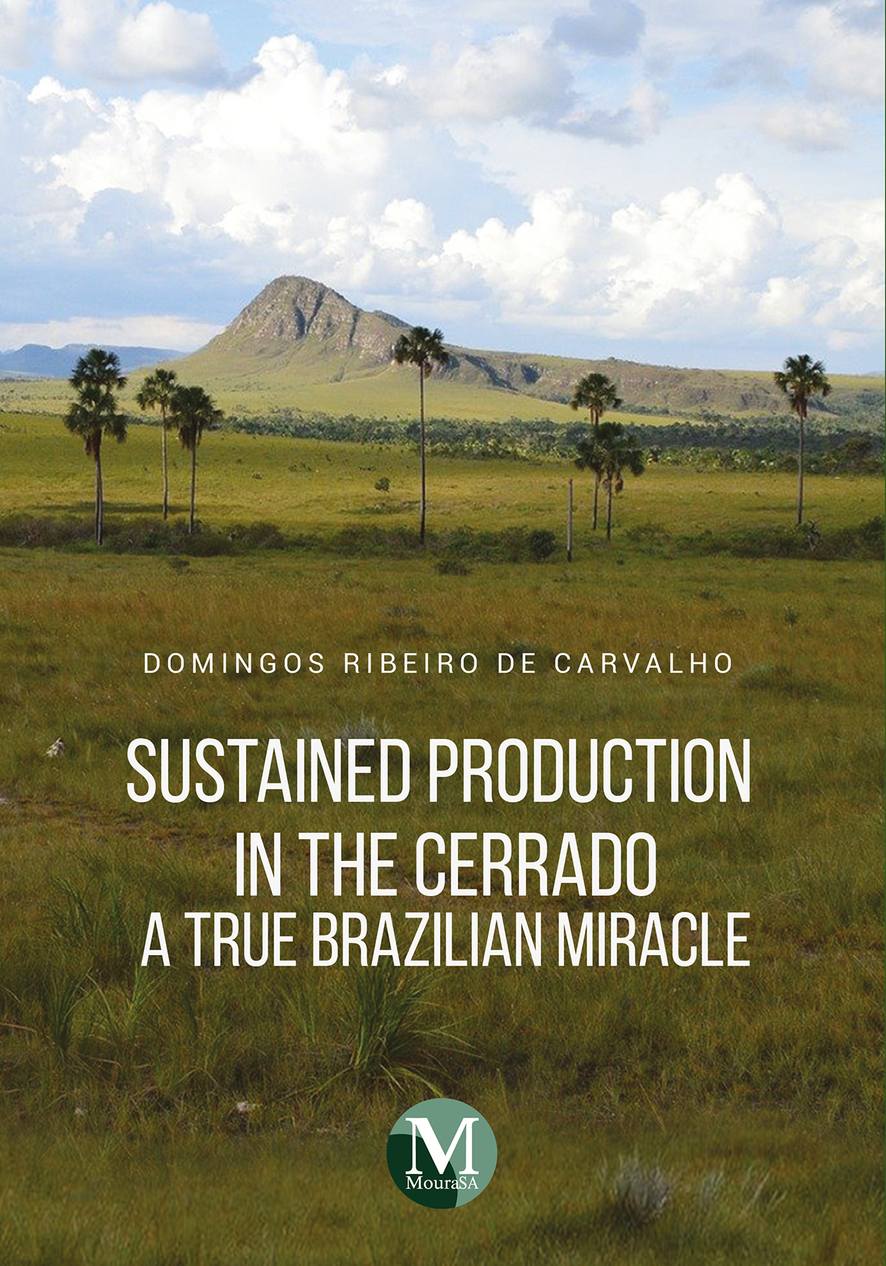 Capa do livro: SUSTAINED PRODUCTION IN THE CERRADO<br>a true Brazilian miracle