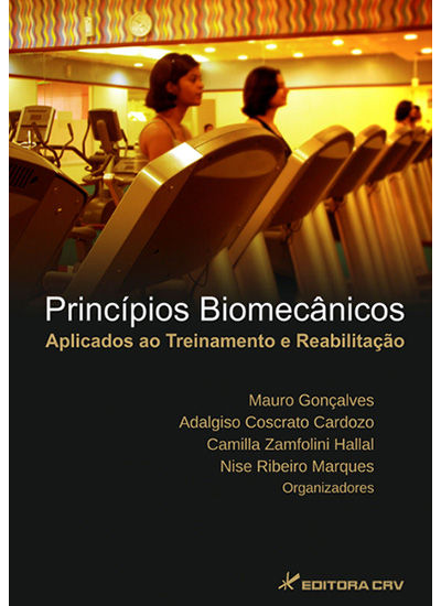 Capa do livro: PRINCÍPIOS BIOMECÂNICOS APLICADOS AO TREINAMENTO E REABILITAÇÃO