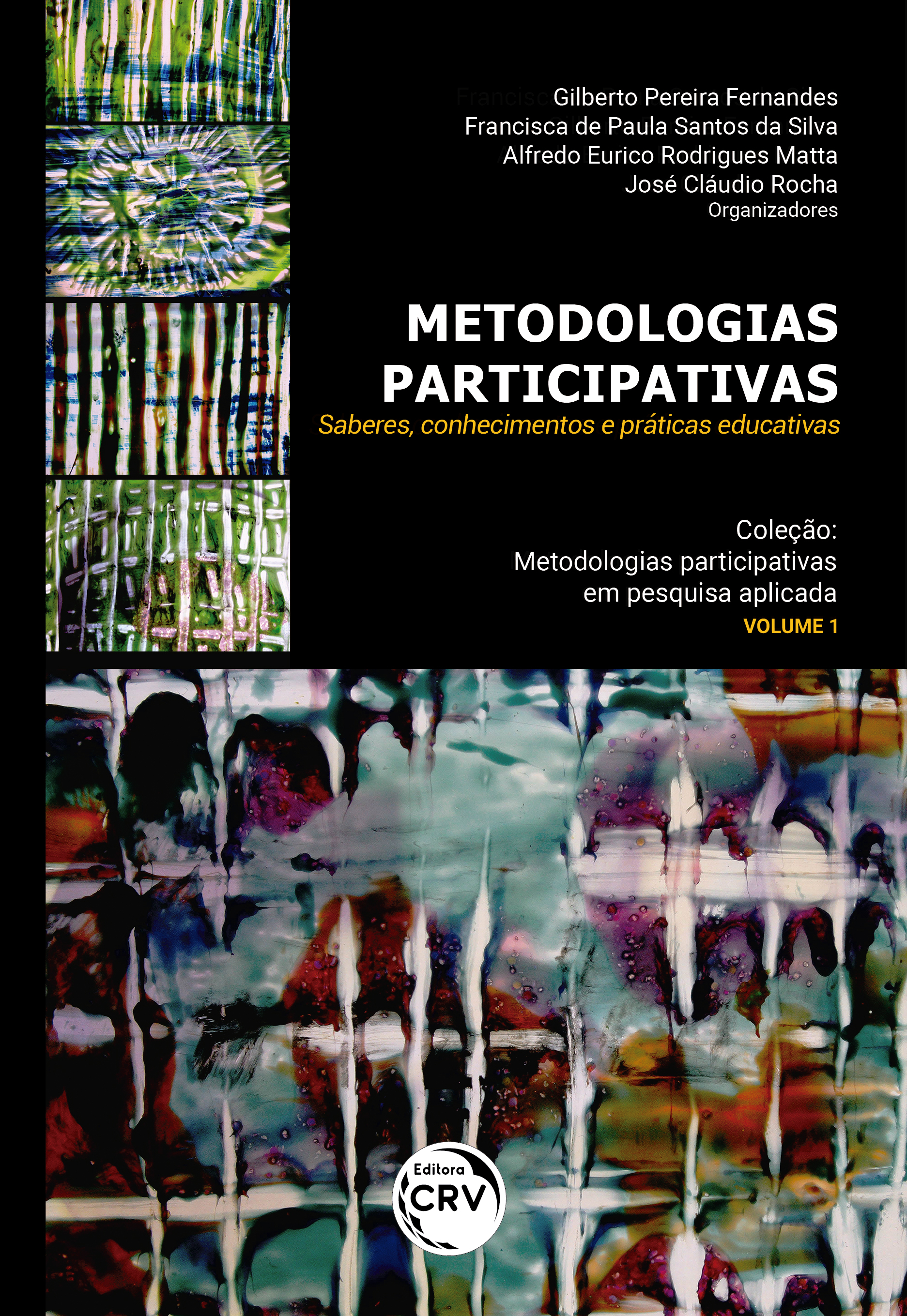 Capa do livro: METODOLOGIAS PARTICIPATIVAS: Saberes, conhecimentos e práticas educativas <br>Coleção Metodologias participativas em pesquisa Aplicada<br> Volume 1