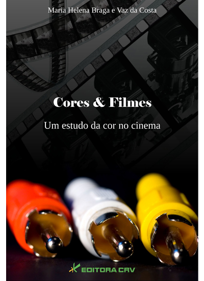 Capa do livro: CORES & FILMES:<br>um estudo da cor no cinema