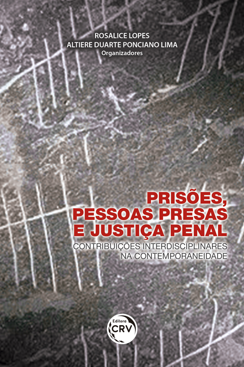 Capa do livro: PRISÕES, PESSOAS PRESAS E JUSTIÇA PENAL:  <br>contribuições interdisciplinares na contemporaneidade