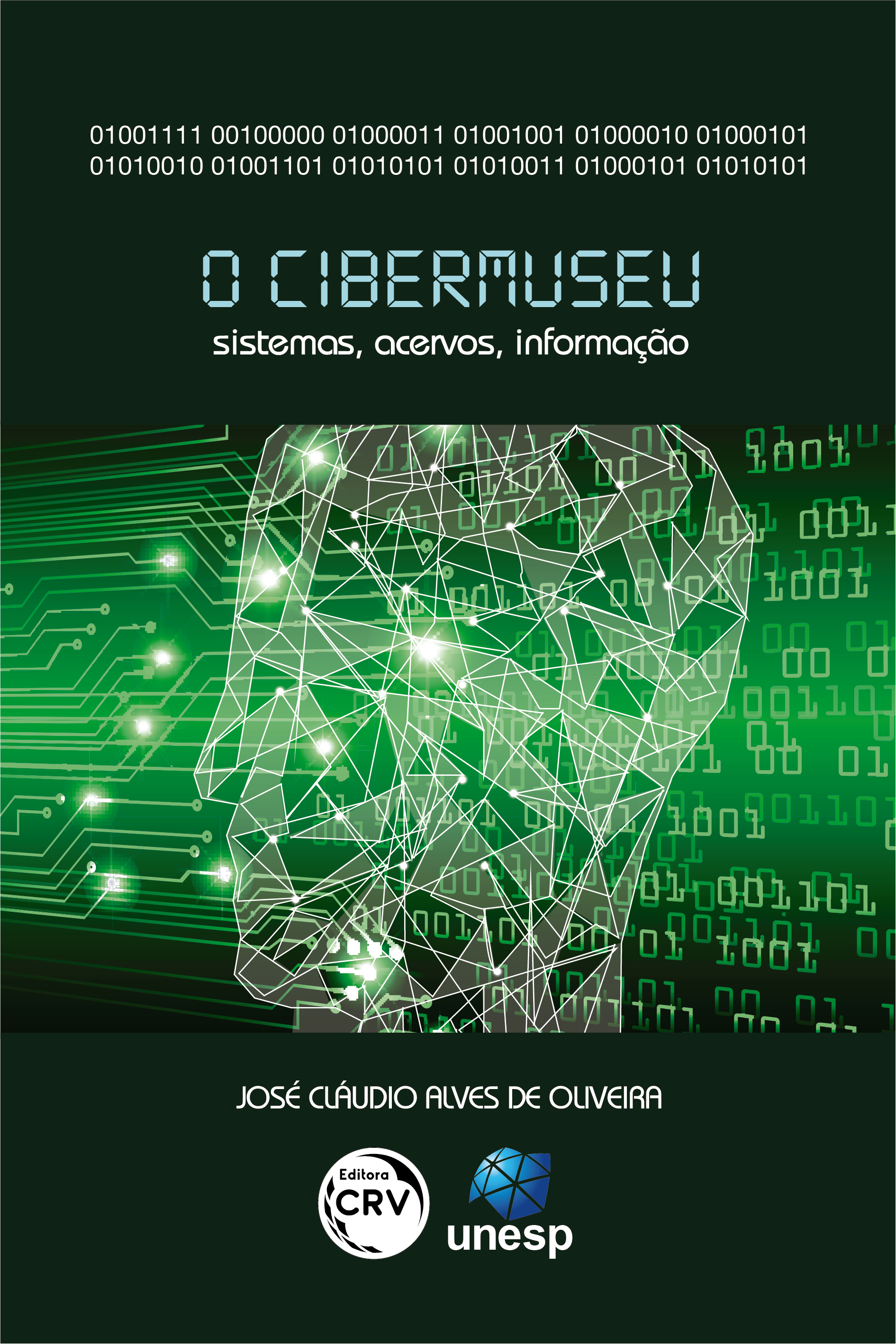 Capa do livro: O CIBERMUSEU: <br>sistemas, acervos, informação