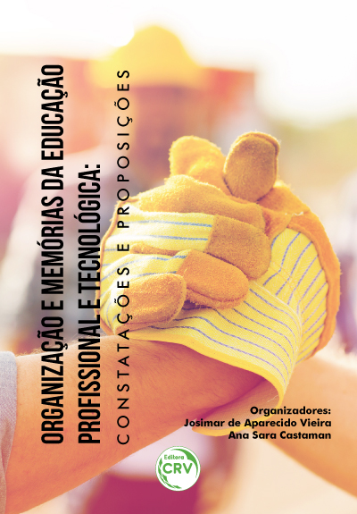 Capa do livro: ORGANIZAÇÃO E MEMÓRIAS DA EDUCAÇÃO PROFISSIONAL E TECNOLÓGICA: <br>constatações e proposições