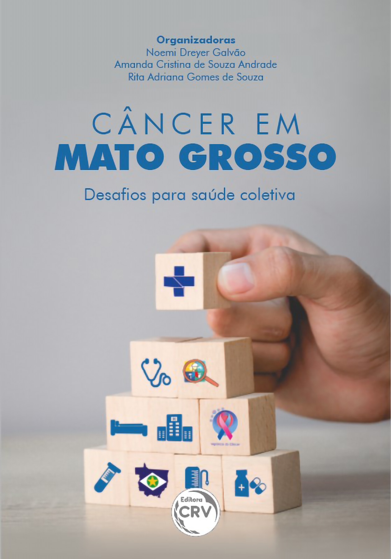 Capa do livro: CÂNCER EM MATO GROSSO <BR> DESAFIOS PARA SAÚDE COLETIVA