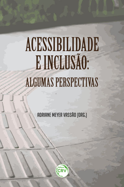 Capa do livro: ACESSIBILIDADE E INCLUSÃO: <br> algumas perspectivas