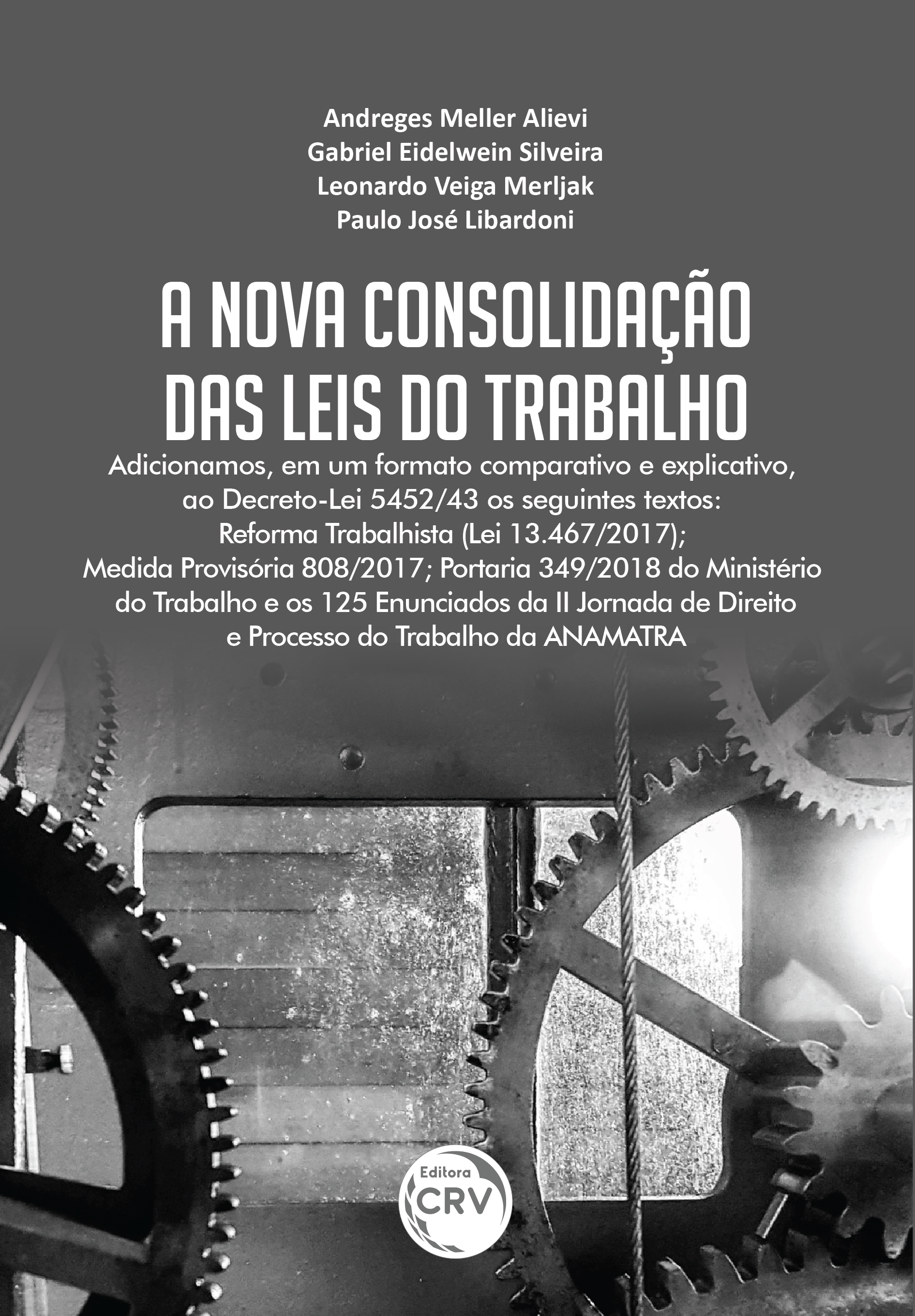 Capa do livro: A NOVA CONSOLIDAÇÃO DAS LEIS DO TRABALHO