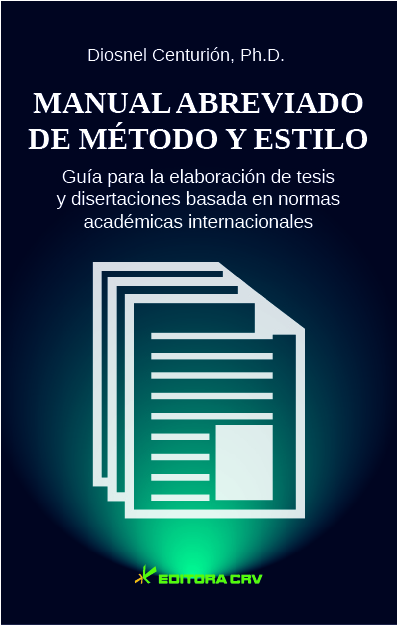 Capa do livro: MANUAL ABREVIADO DE MÉTODO Y ESTILO<br>Guía para la elaboración de tesis y disertaciones basada en normas académicas internacionales