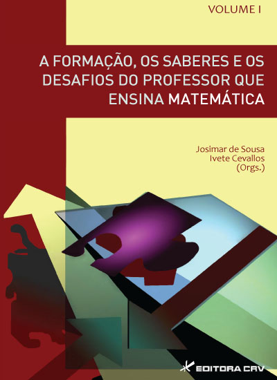 Capa do livro: SÉRIE PROFESSOR DE MATEMÁTICA EM DESENVOLVIMENTO PROFISSIONAL   Vol.I <br> A formação, os saberes e os desafios do professor que ensina matemática