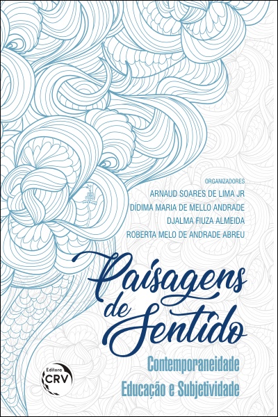 Capa do livro: PAISAGENS DE SENTIDO: <br> contemporaneidade, educação e subjetividade