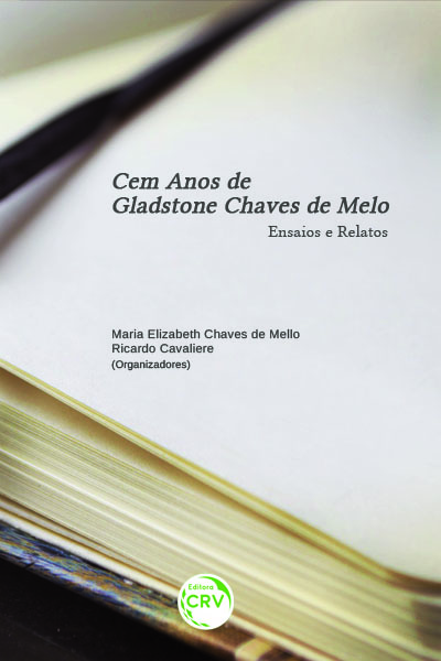 Capa do livro: CEM ANOS DE GLADSTONE CHAVES DE MELO: <br>ensaios e relatos