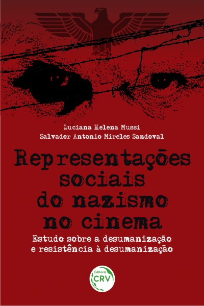 Capa do livro: REPRESENTAÇÕES SOCIAIS DO NAZISMO NO CINEMA:<br>Estudo sobre a desumanização e resistência à desumanização