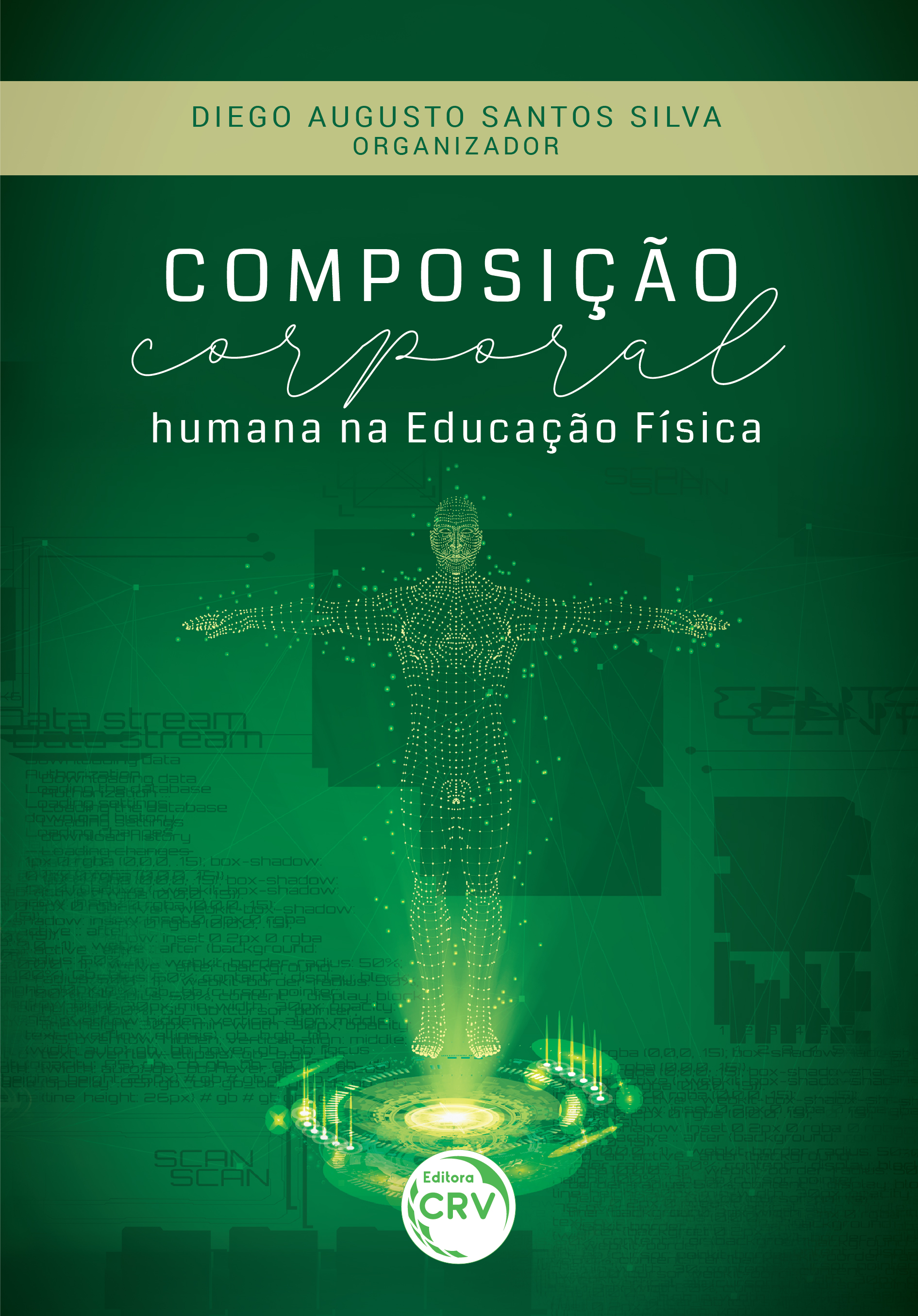 Capa do livro: COMPOSIÇÃO CORPORAL HUMANA NA EDUCAÇÃO FÍSICA