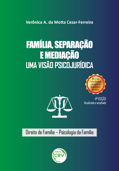 Capa do livro: FAMÍLIA, SEPARAÇÃO E MEDIAÇÃO:<br> uma visão psicojurídica