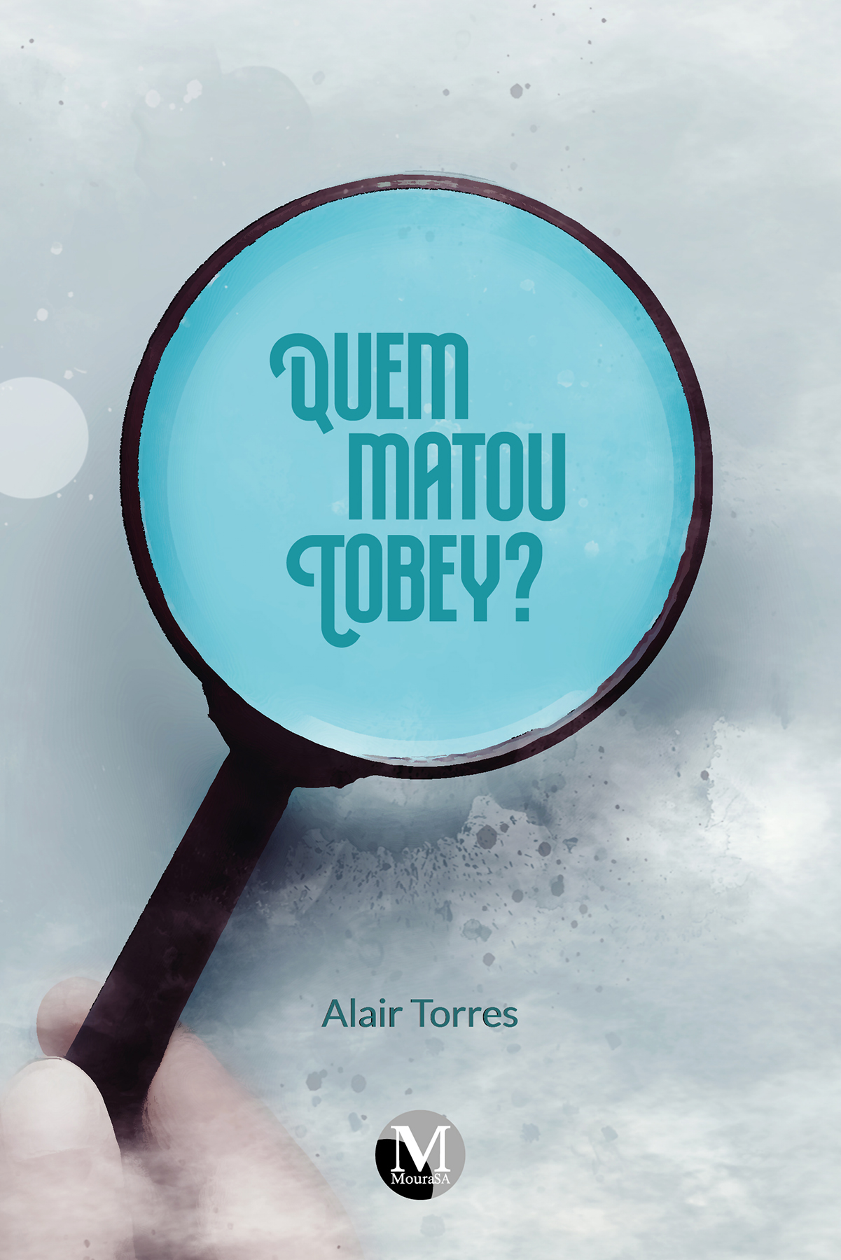 Capa do livro: Quem matou o tobey?