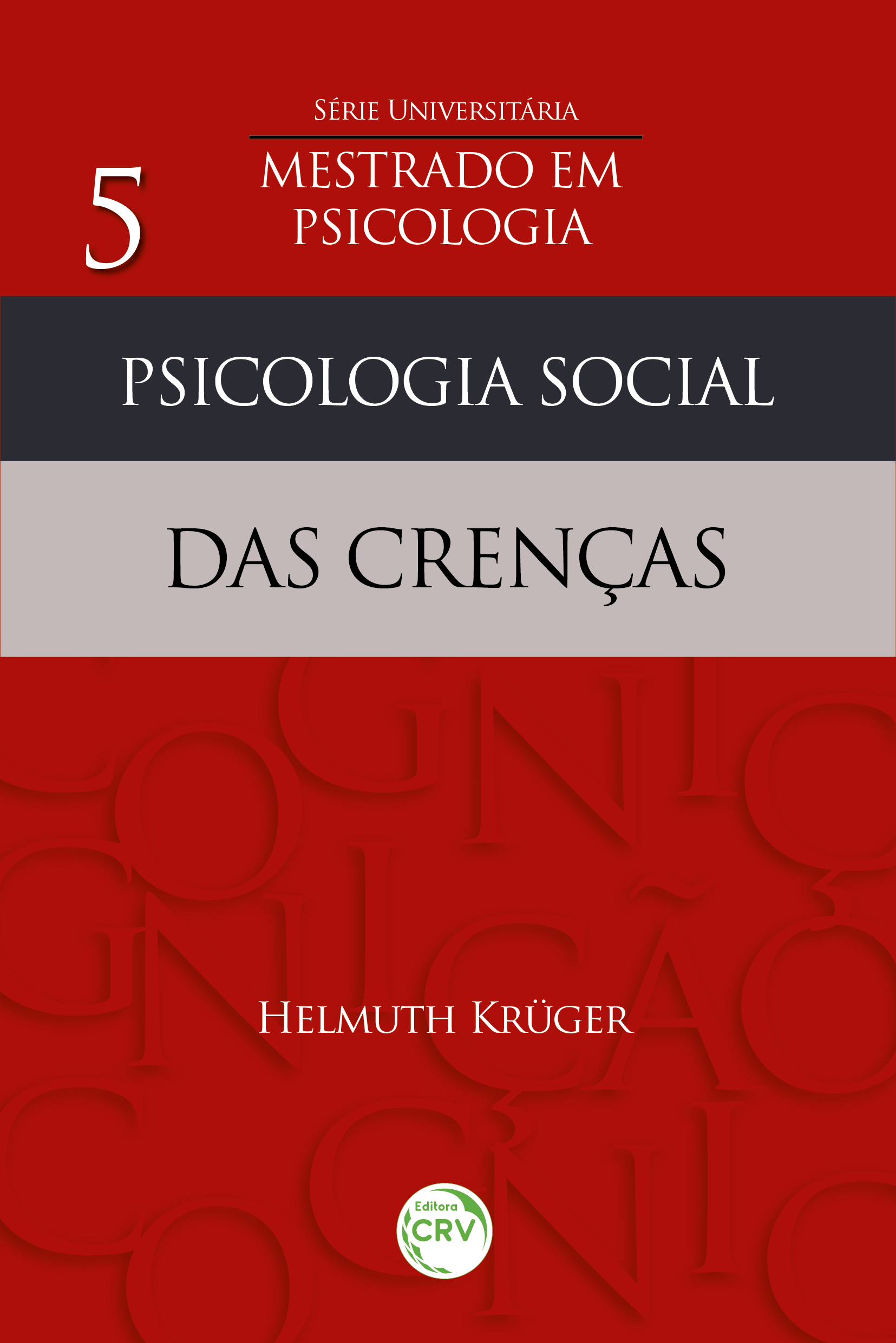 Capa do livro: PSICOLOGIA SOCIAL DAS CRENÇAS 5