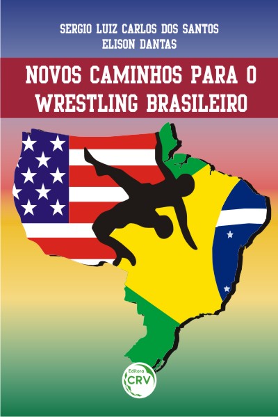 Capa do livro: NOVOS CAMINHOS PARA O WRESTLING BRASILEIRO