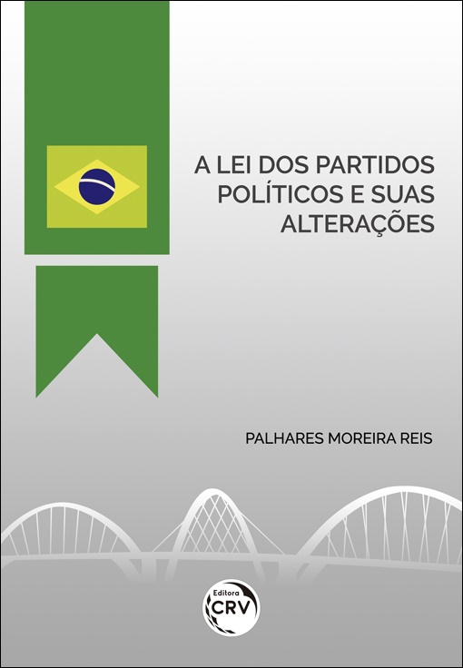 Capa do livro: A LEI DOS PARTIDOS POLÍTICOS E SUAS ALTERAÇÕES