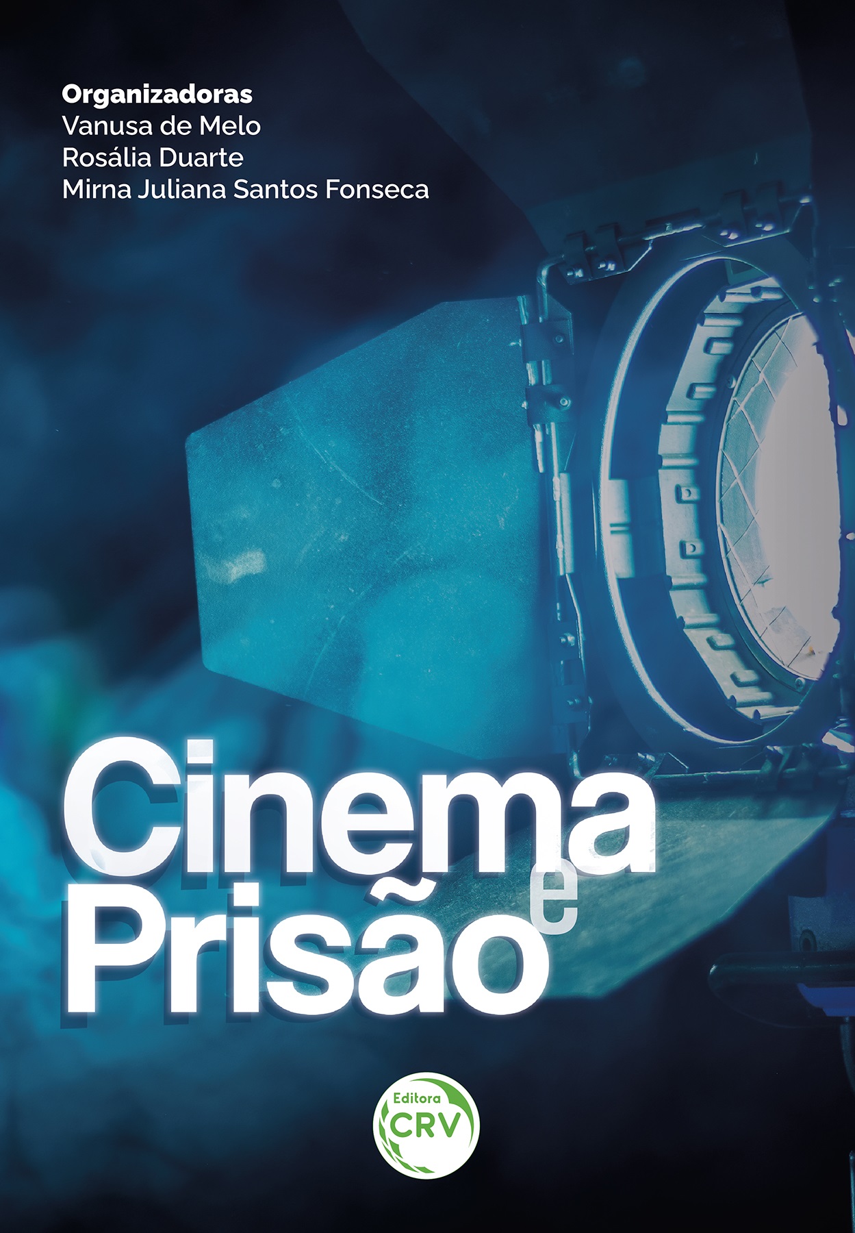 Capa do livro: CINEMA E PRISÃO