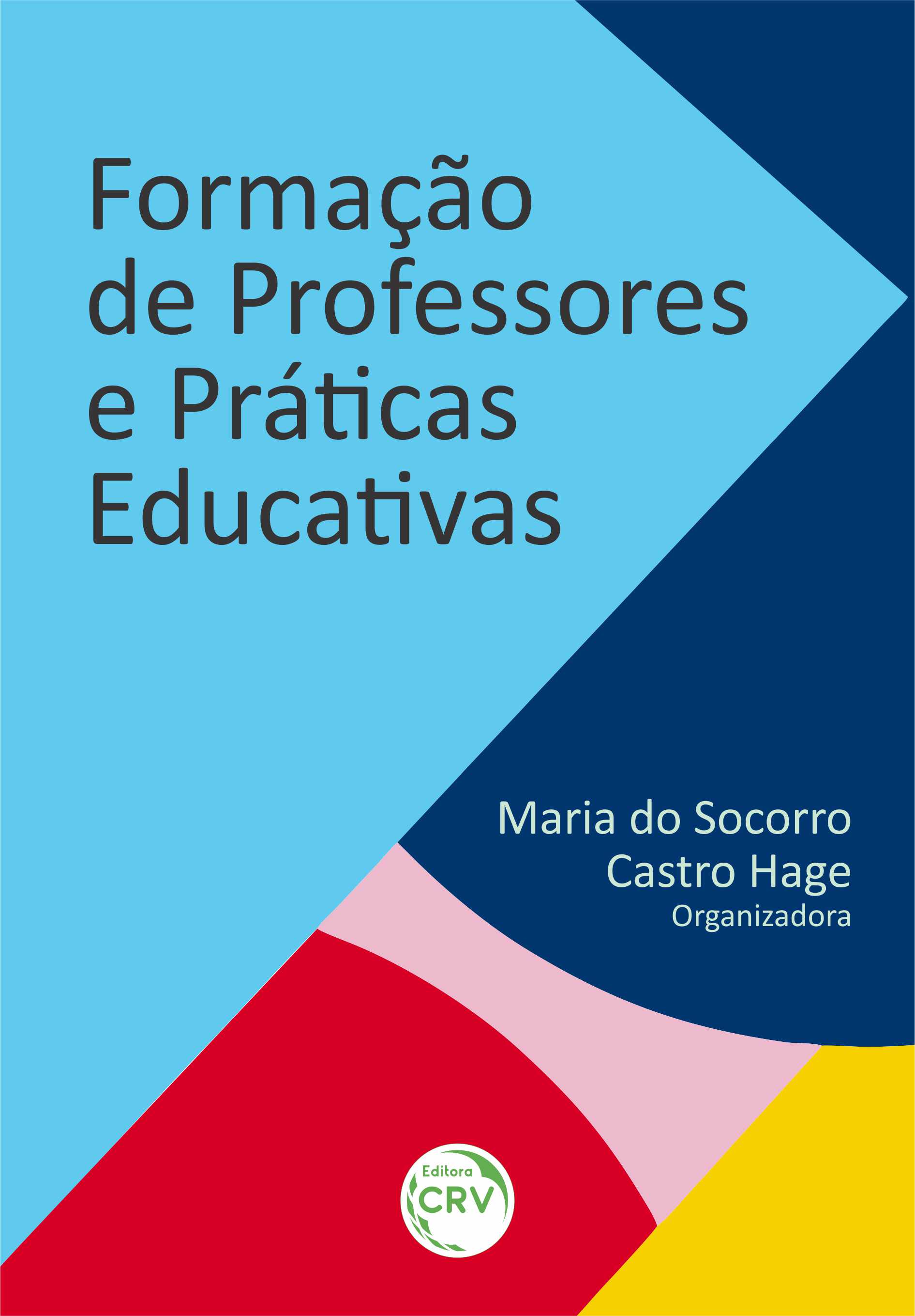 Capa do livro: FORMAÇÃO DE PROFESSORES E PRÁTICAS EDUCATIVAS