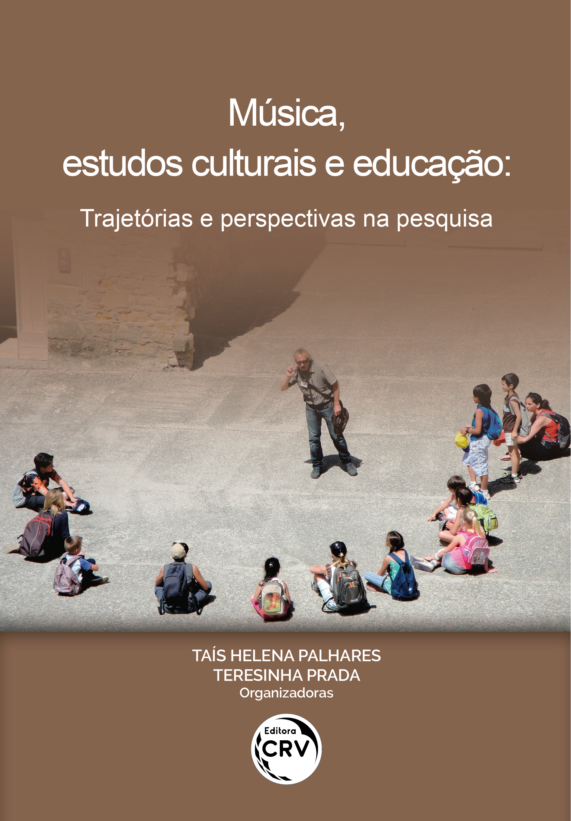 Capa do livro: MÚSICA, ESTUDOS CULTURAIS E EDUCAÇÃO: <br>trajetórias e perspectivas na pesquisa