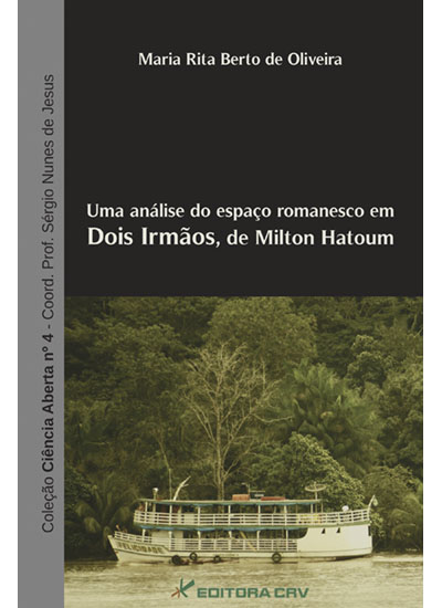 Capa do livro: UMA ANÁLISE DO ESPAÇO ROMANESCO EM DOIS IRMÃOS, DE MILTON HATOUM