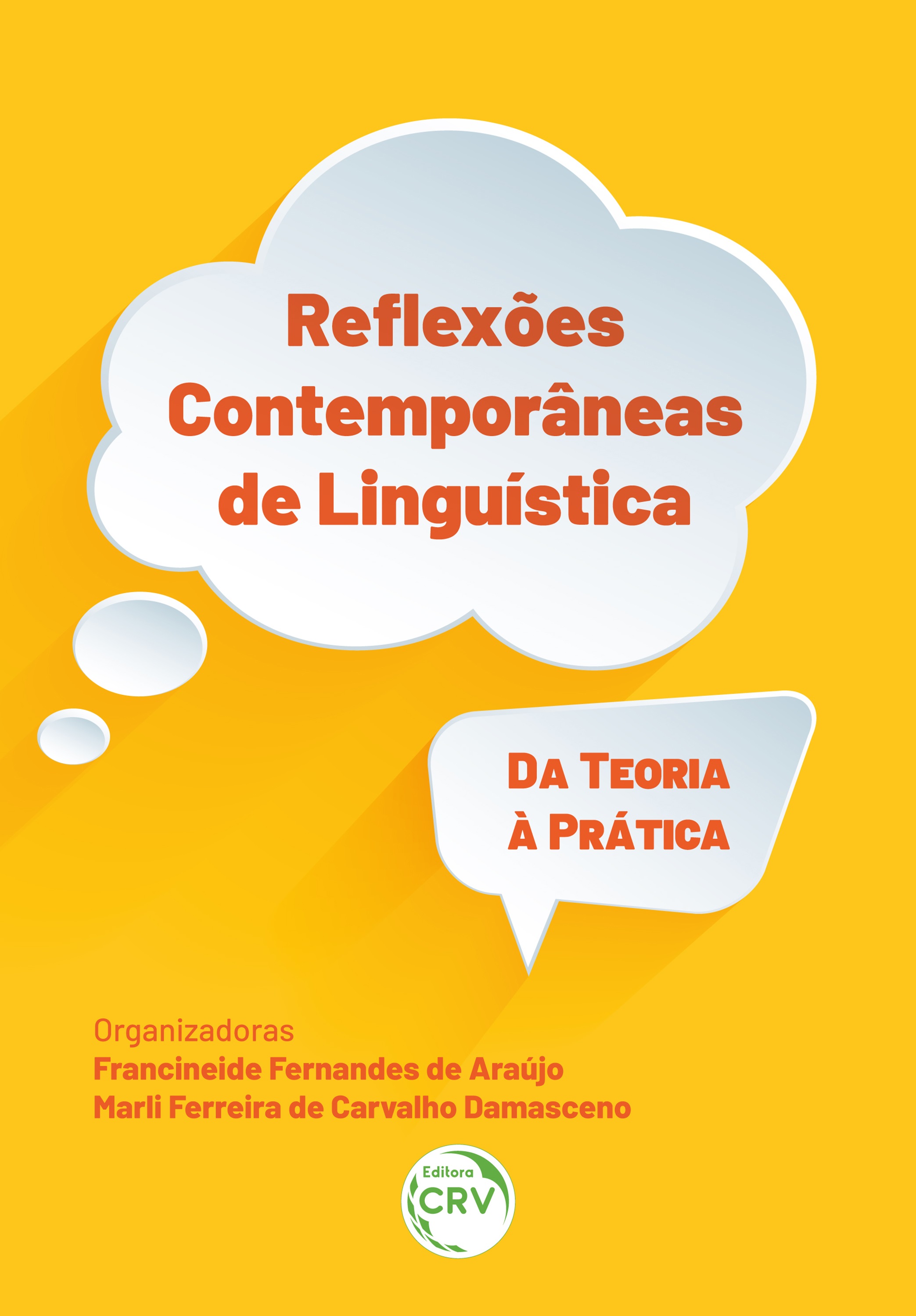 Capa do livro: REFLEXÕES CONTEMPORÂNEAS DE LINGUÍSTICA:<br> da teoria à prática