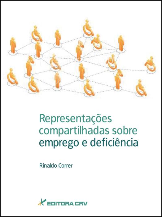 Capa do livro: REPRESENTAÇÕES COMPARTILHADAS SOBRE EMPREGO E DEFICIÊNCIA