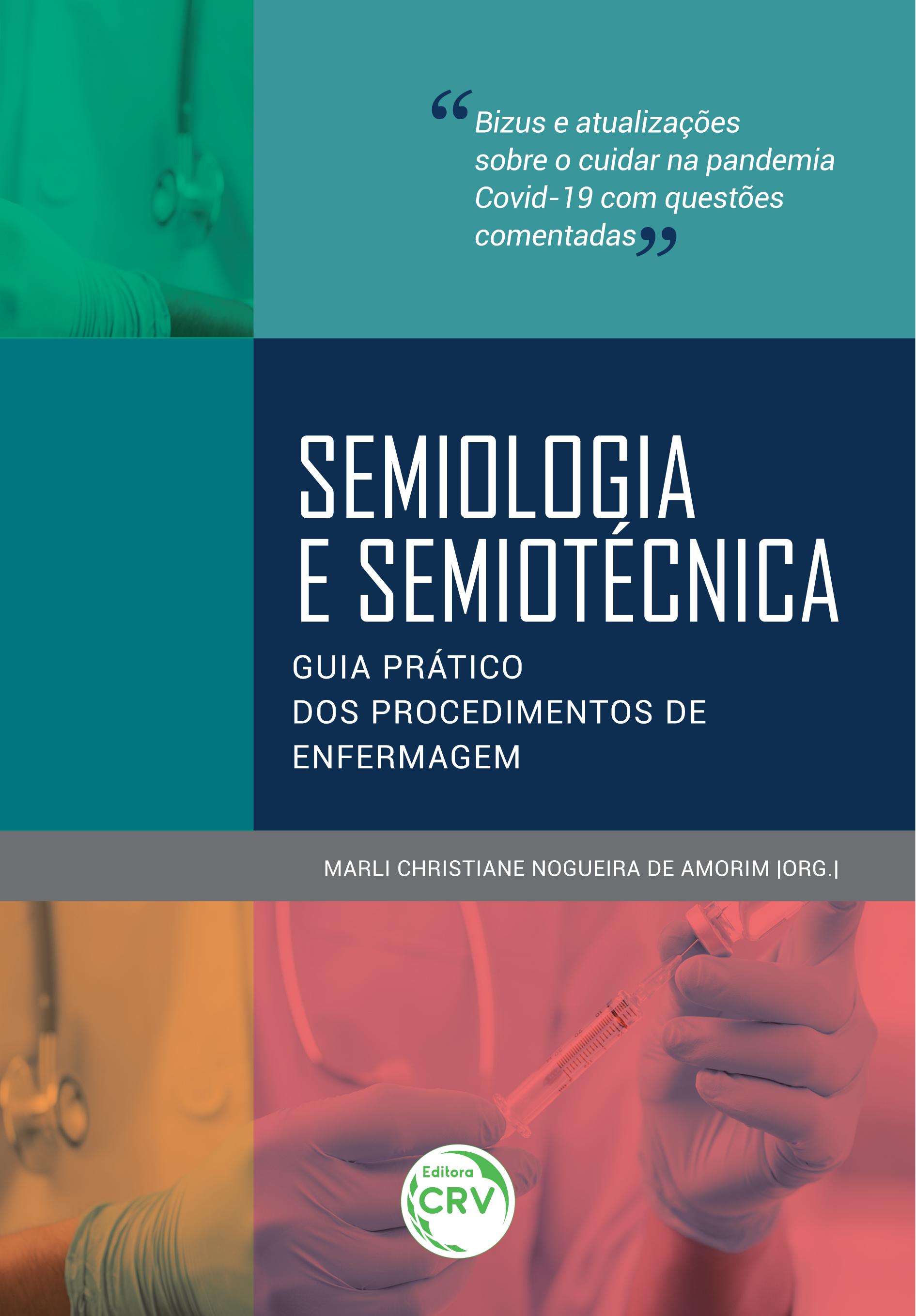 Capa do livro: SEMIOLOGIA E SEMIOTÉCNICA:<br> guia prático dos procedimentos de enfermagem