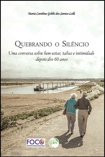 Capa do livro: QUEBRANDO O SILÊNCIO:<br>uma conversa sobre bem-estar, tabus e intimidade depois dos 60 anos