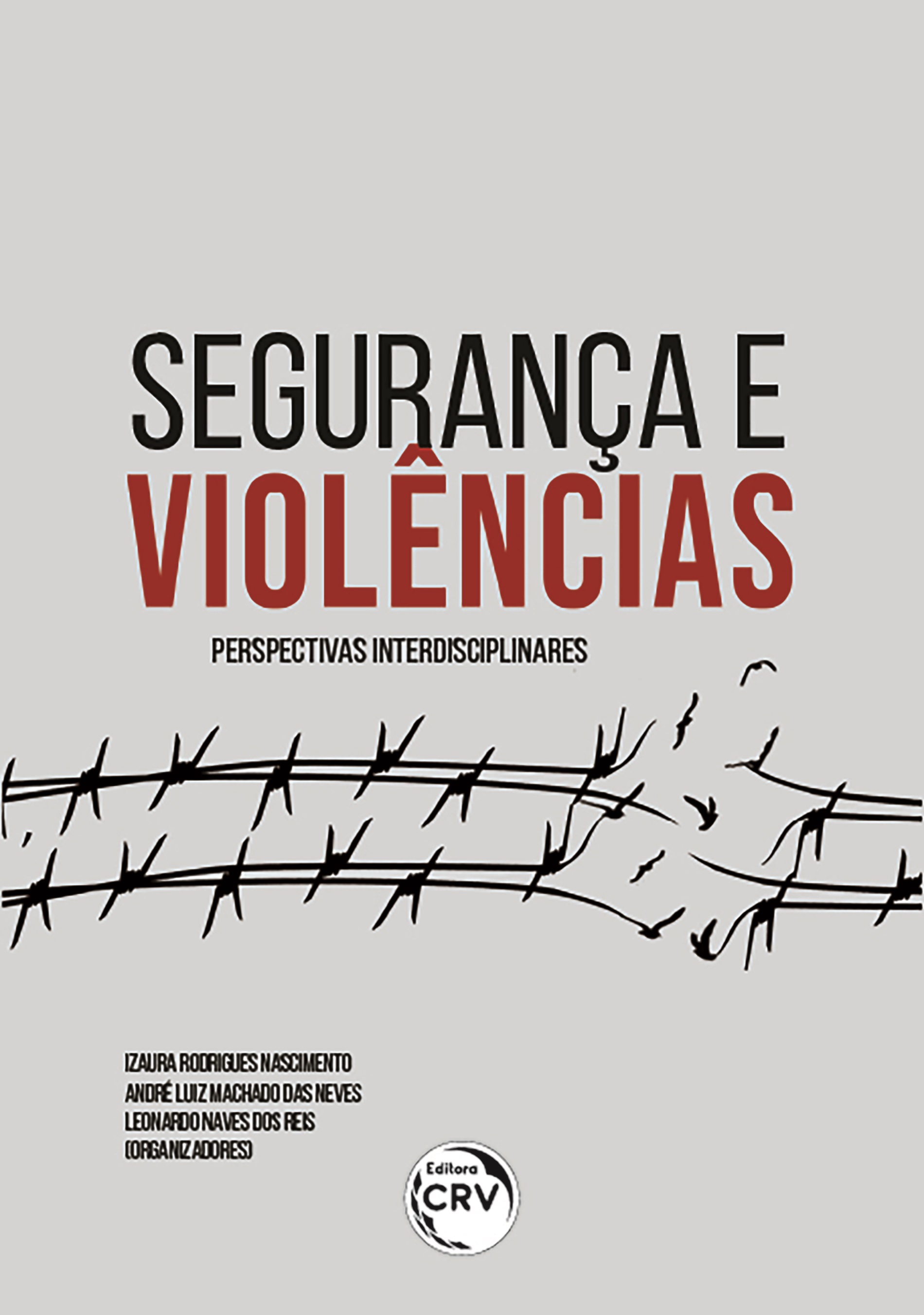 Capa do livro: SEGURANÇA E VIOLÊNCIAS:<br> perspectivas interdisciplinares
