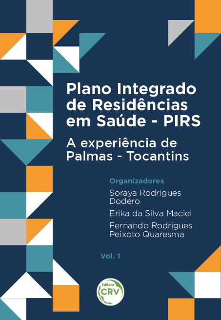 Capa do livro: PLANO INTEGRADO DE RESIDÊNCIAS EM SAÚDE - PIRS: <br>A experiência de Palmas - Tocantins <br>Vol. 1