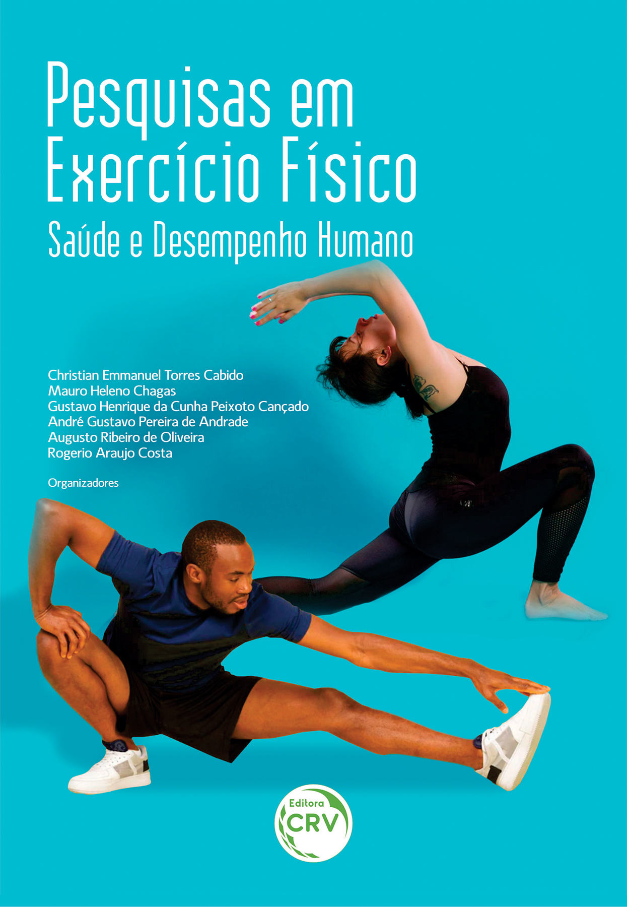 Capa do livro: PESQUISAS EM EXERCÍCIO FÍSICO <BR> SAÚDE E DESEMPENHO HUMANO