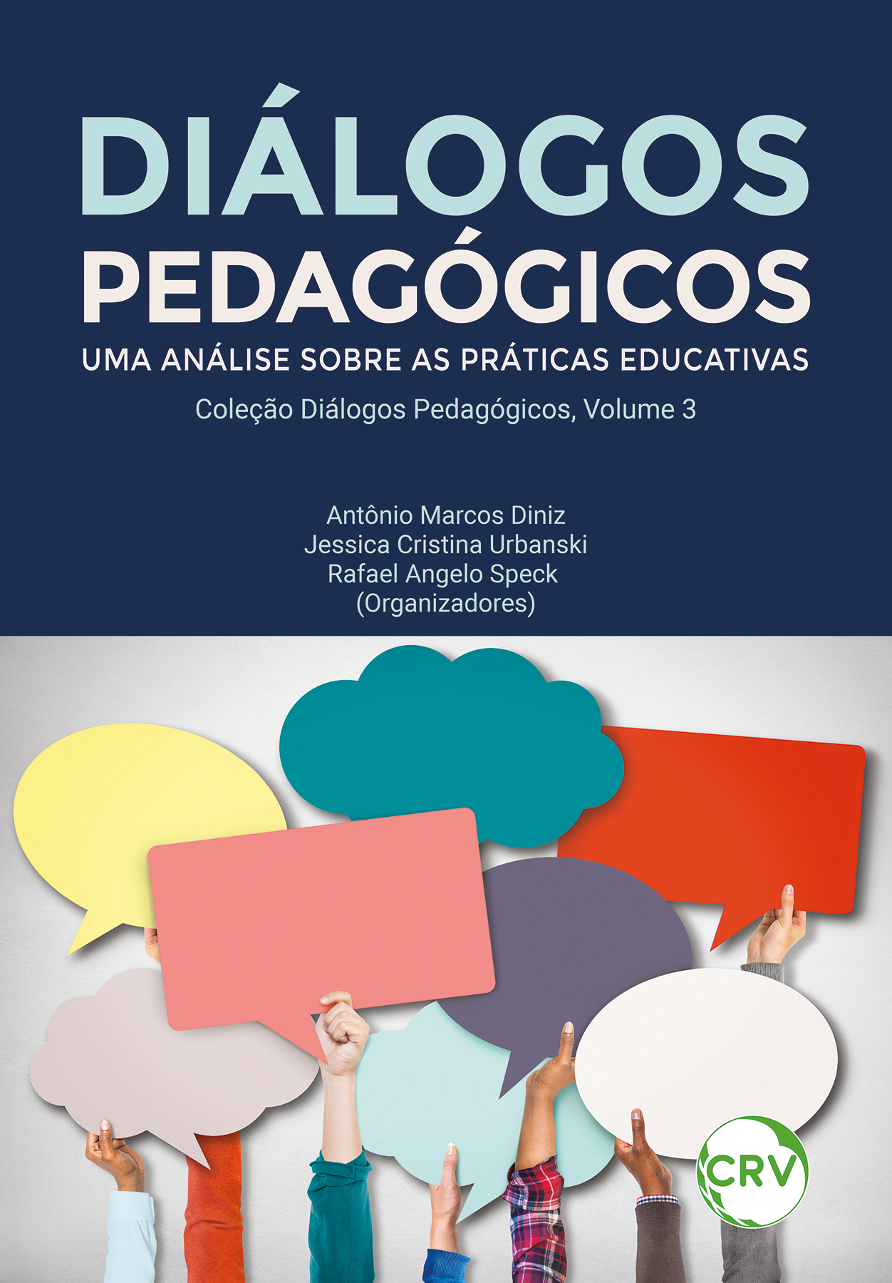 Capa do livro: Diálogos pedagógicos:<br>Uma análise sobre as Práticas Educativas
