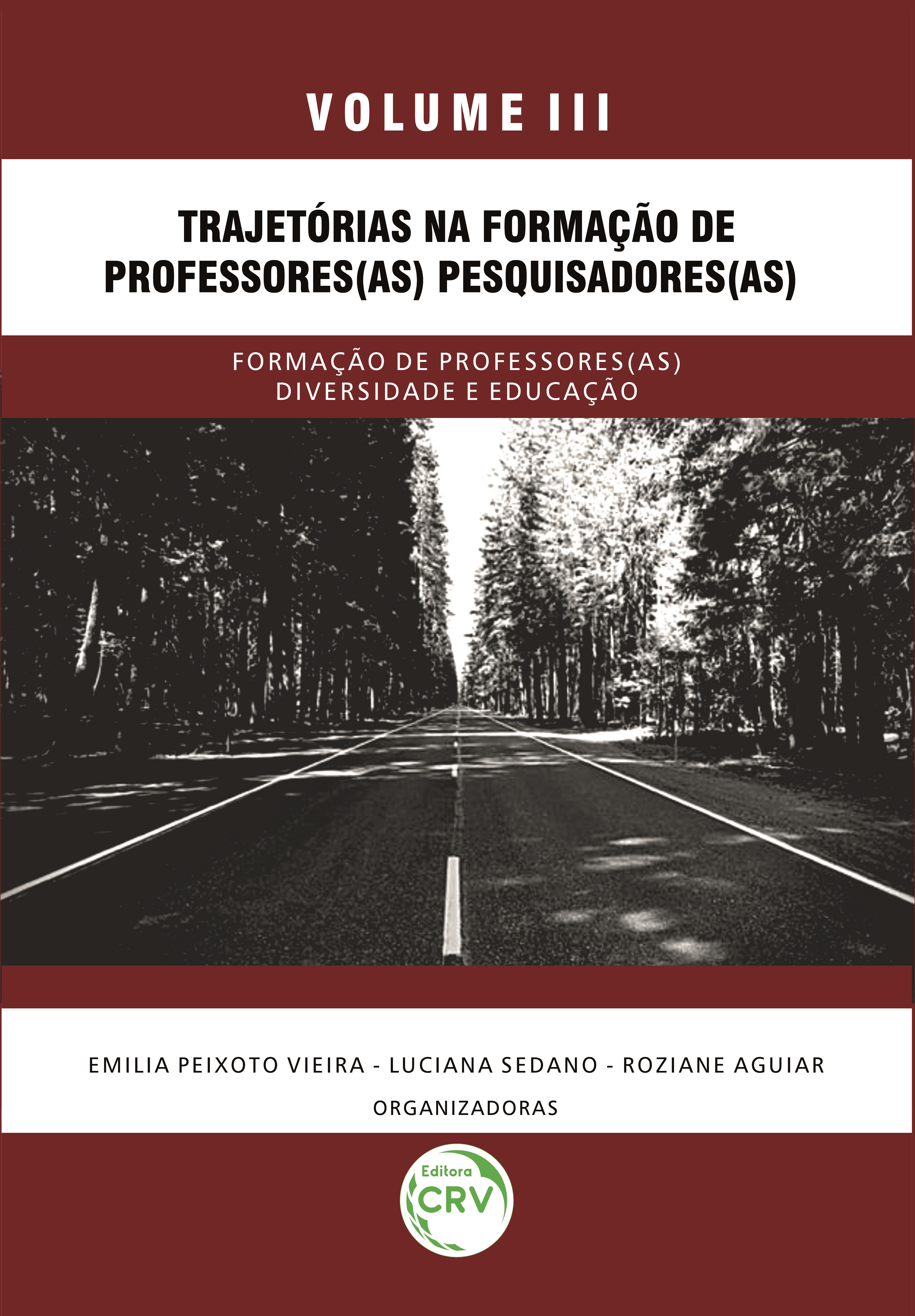 Capa do livro: TRAJETÓRIAS NA FORMAÇÃO DE PROFESSORES(AS) PESQUISADORES(AS):<br> Formação de Professores(as) Diversidade e Educação <br>Coleção Pesquisas: <br>Mestrado Profissional em Educação da UESC/Bahia <br>Volume III