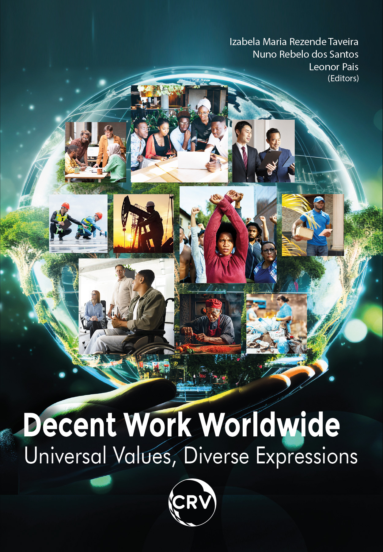 Capa do livro: DECENT WORK WORLDWIDE: <br>Universal values, diverse expressions