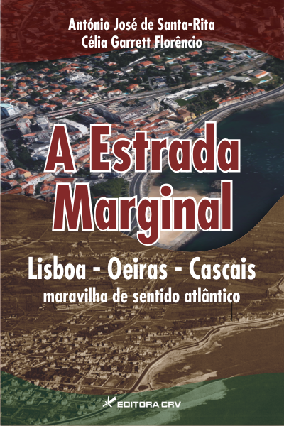 Capa do livro: A ESTRADA MARGINAL<br>  Lisboa - Oeiras - Cascais<br> maravilha de sentido atlântico