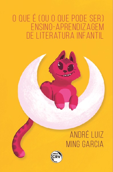 Capa do livro: O QUE É (OU O QUE PODE SER) ENSINO-APRENDIZAGEM DE LITERATURA INFANTIL