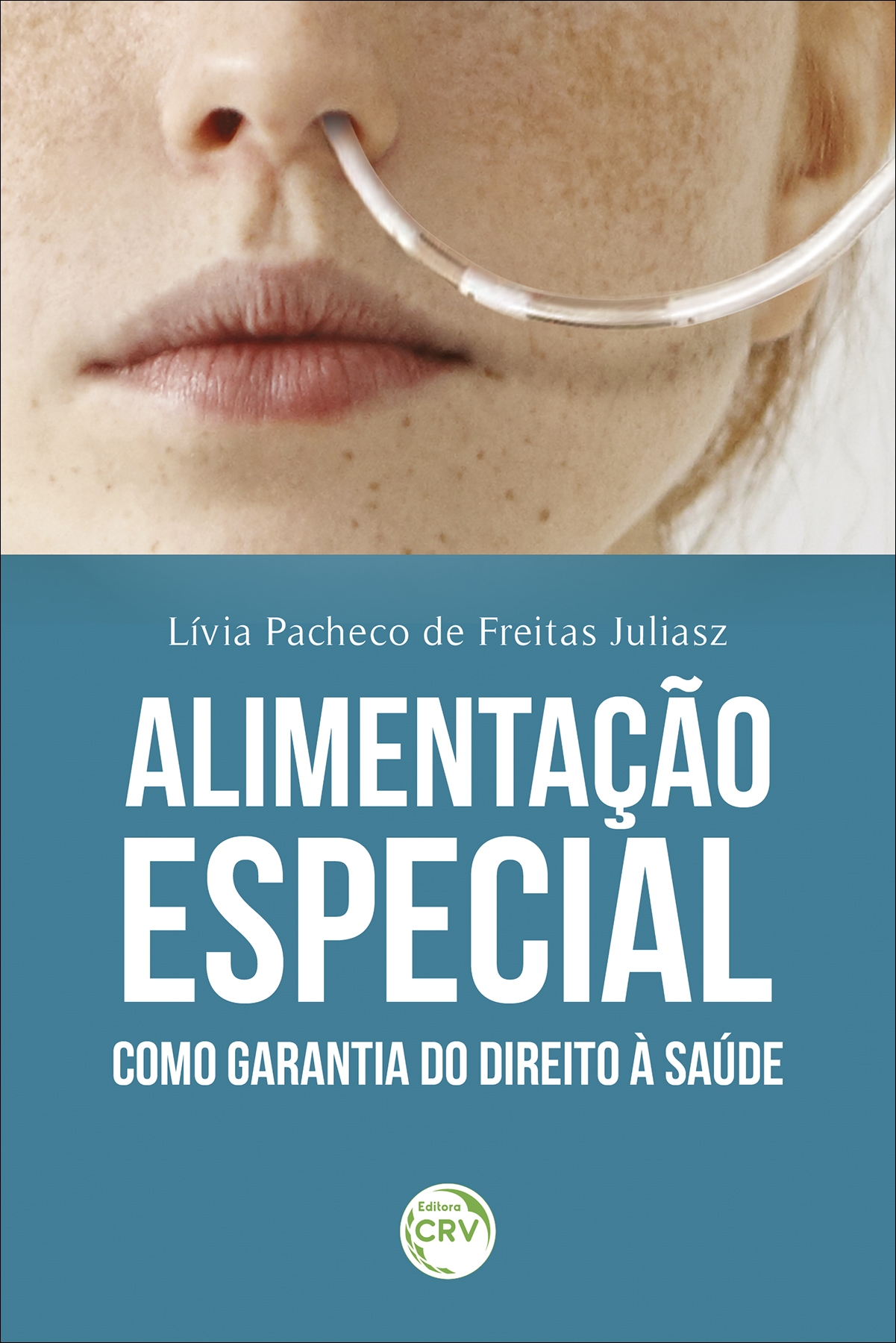 Capa do livro: ALIMENTAÇÃO ESPECIAL COMO GARANTIA DO DIREITO À SAÚDE