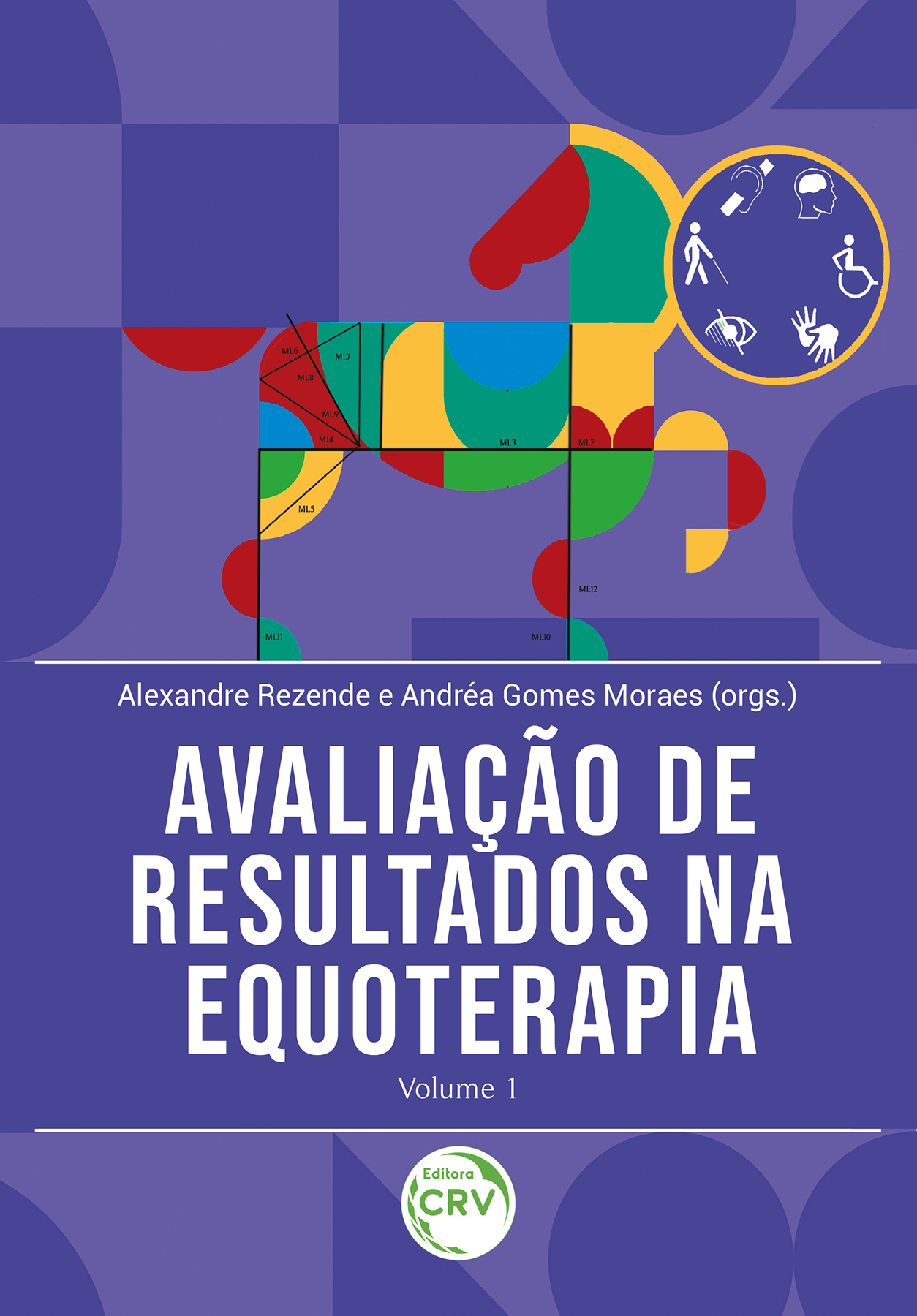 Capa do livro: AVALIAÇÃO DE RESULTADOS NA EQUOTERAPIA<br> Volume 1