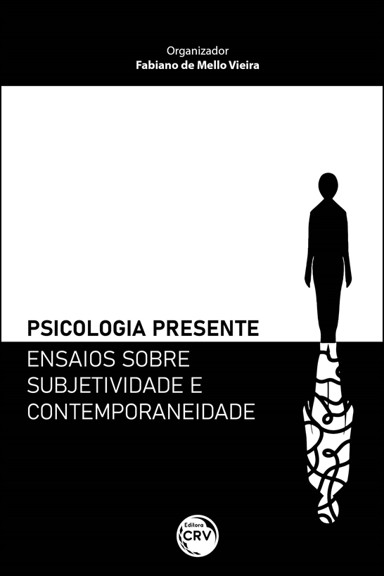 Capa do livro: PSICOLOGIA PRESENTE – ENSAIOS SOBRE SUBJETIVIDADE E CONTEMPORANEIDADE