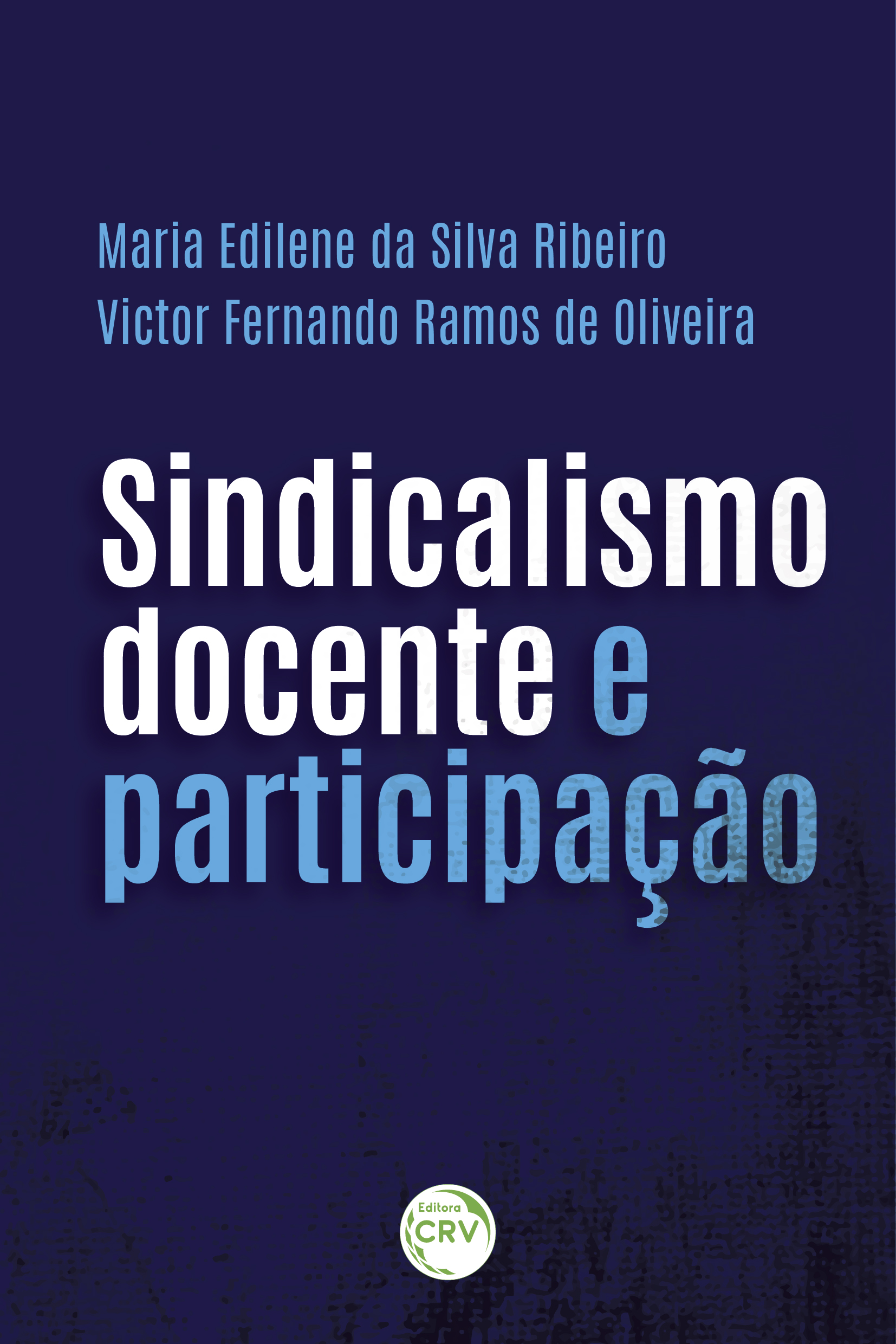 Capa do livro: SINDICALISMO DOCENTE E PARTICIPAÇÃO