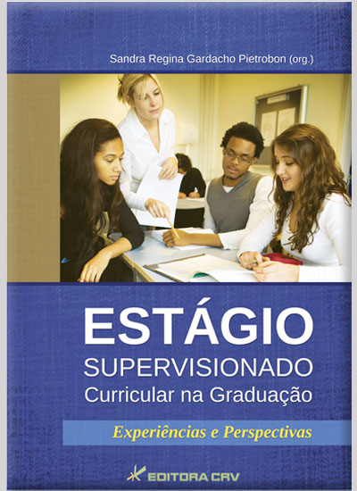 Capa do livro: ESTÁGIO SUPERVISIONADO CURRICULAR NA GRADUAÇÃO:<br>experiências e perspectivas