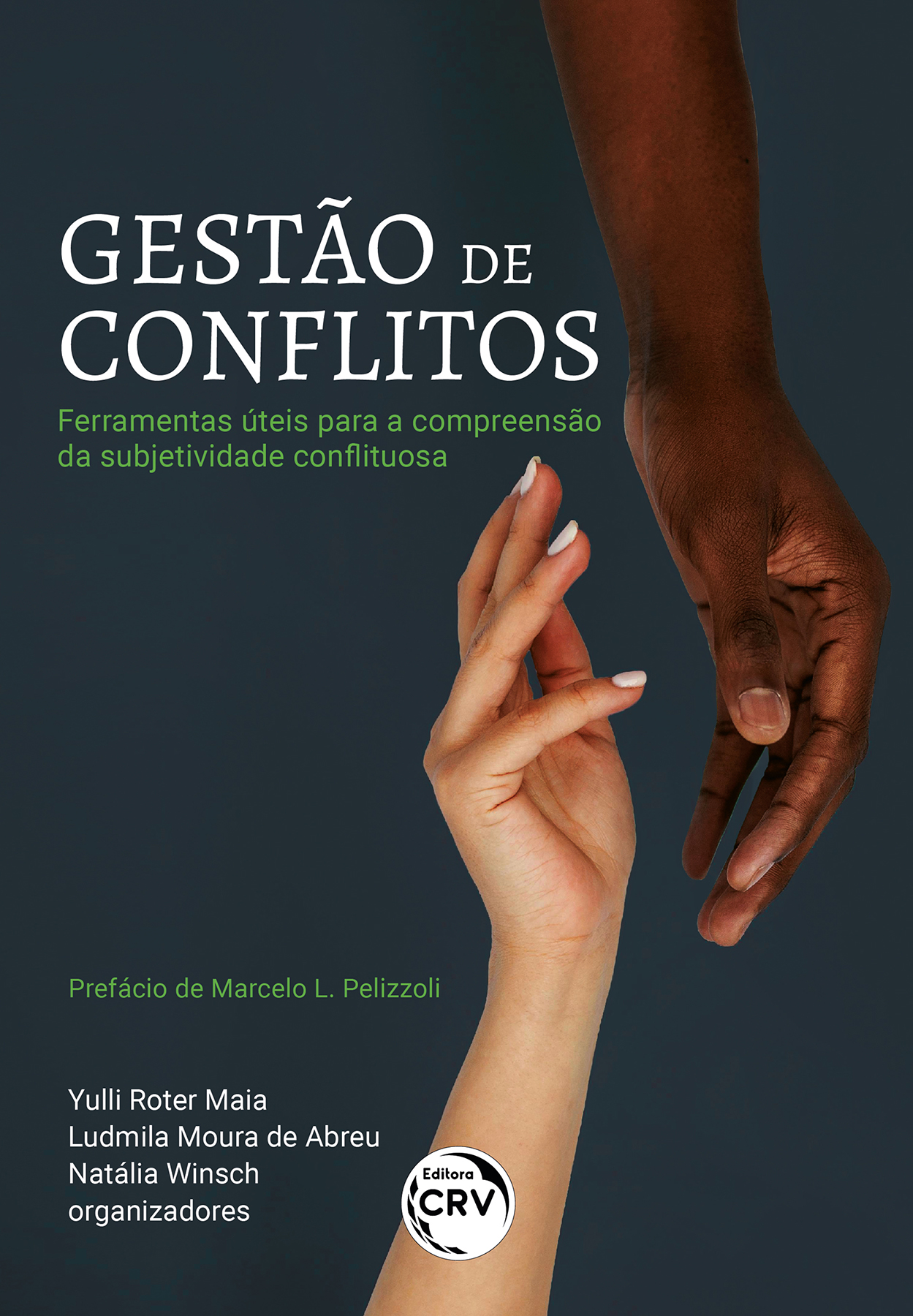 Capa do livro: GESTÃO DE CONFLITOS <br> Ferramentas úteis para a compreensão da subjetividade conflituosa